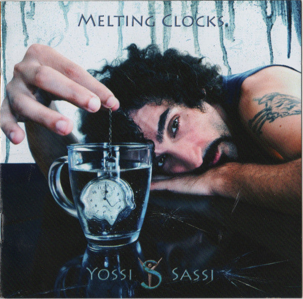 SASSI, YOSSI  - MELTING CLOCKS