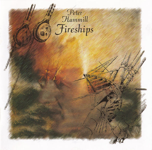 HAMMILL, PETER  - FIRESHIPS