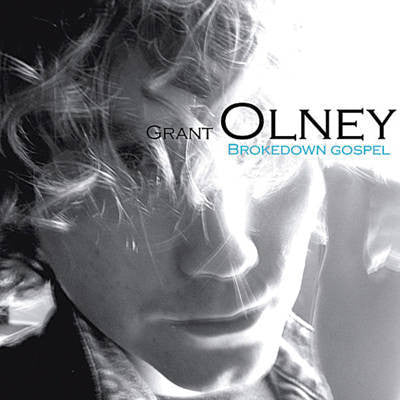 OLNEY, GRANT  - BROKEDOWN GOSPEL
