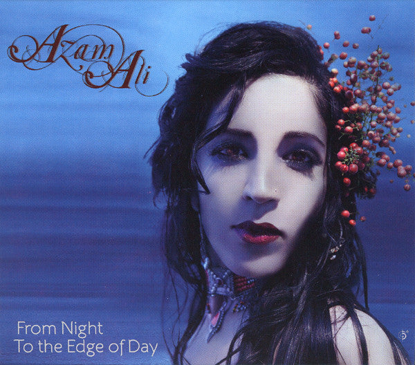 ALI, AZAM  - FROM NIGHT TO THE EDGE OF DAY