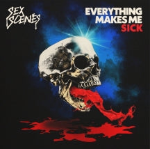 SEX SCENES - EVERYTHING MAKES ME SICK [LP]