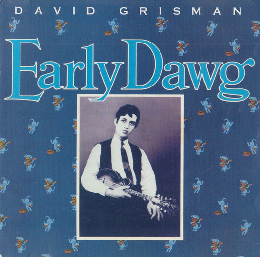 GRISMAN, DAVID  - EARLY DAWG