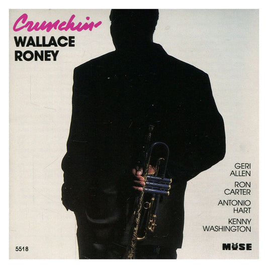 RONEY, WALLACE  - CRUNCHIN'
