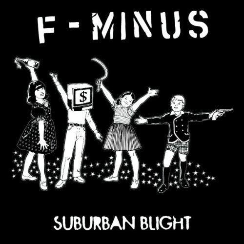 F-MINUS - SUBURBAN BLIGHT