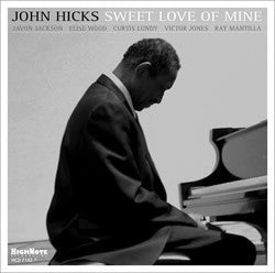 HICKS, JOHN  - SWEET LOVE OF MINE