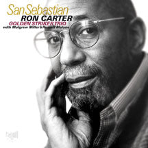 RON CARTER & GOLDEN STRIKER T - SAN SEBASTIAN [CD]