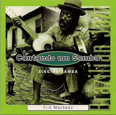MACHADO, FILO  - CANTANDO UM SAMBA