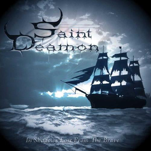 SAINT DEAMON  - IN SHADOWS LOST FROM THE BRAVE