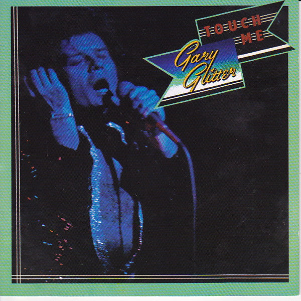 GLITTER, GARY  - TOUCH ME