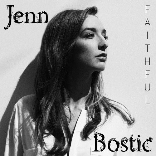 BOSTIC, JENN  - FAITHFUL