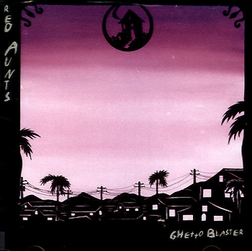RED AUNTS  - GHETTO BLASTER
