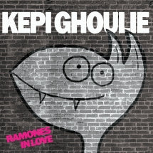 KEPI GHOULIE - RAMONES IN LOVE [LP]