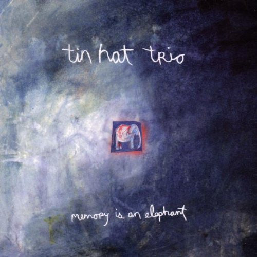 TIN HAT TRIO  - MEMORY IS AN ELEPHANT