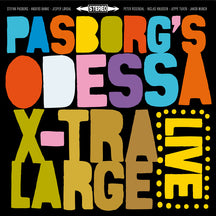 STEFAN PASBORG'S ODESSA - X-TRA LARGE LIVE [CD]