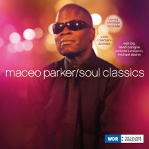 MACEO PARKER - SOUL CLASSICS [CD]