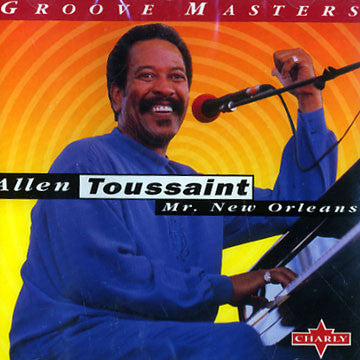 TOUSSAINT, ALLEN  - MR. NEW ORLEANS
