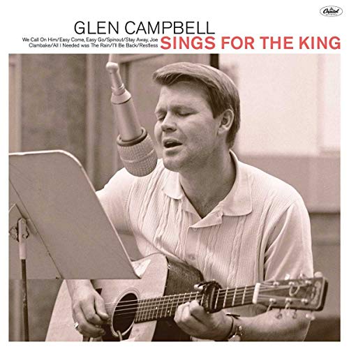 CAMPBELL,GLEN - GLEN SINGS FOR THE KING (CD)