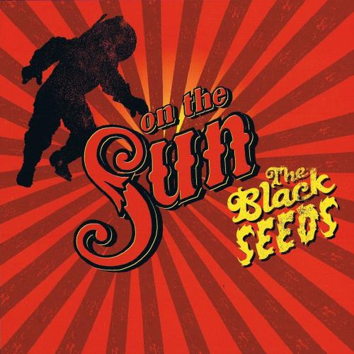 BLACK SEEDS  - ON THE SUN
