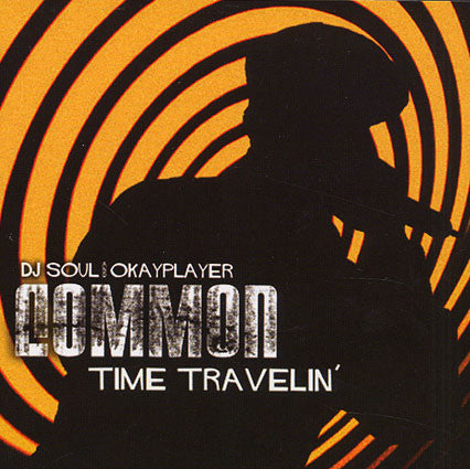 COMMON  - TIME TRAVELIN'