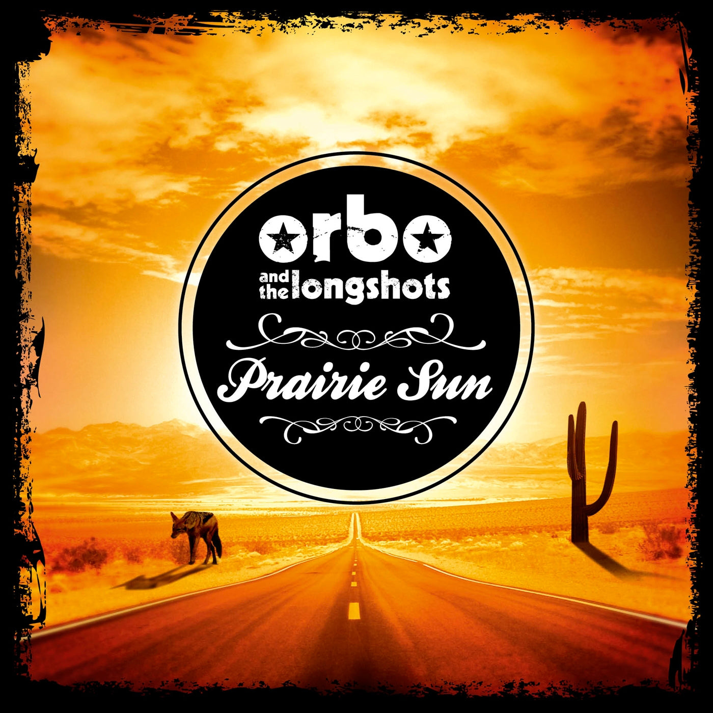 ORBO & THE LONGSHOTS  - PRAIRIE SUN