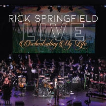 RICK SPRINGFIELD - ORCHESTRATING MY LIFE LIVE [CD]