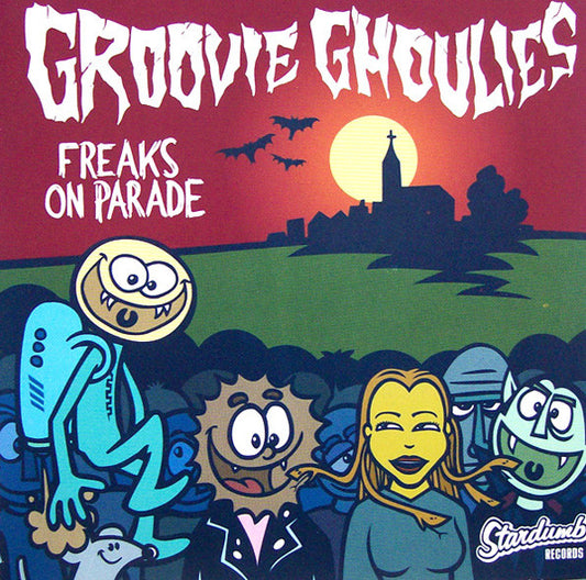 GROOVIE GHOULIES  - FREAKS ON PARADE