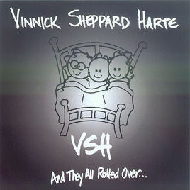 VINNICK/SHEPPARD/HARTE  - & THEY ALL ROLLED OVER