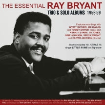 RAY BRYANT - THE ESSENTIAL RAY BRYANT: TRIO & SOLO ALBUMS 1956-59 [CD]
