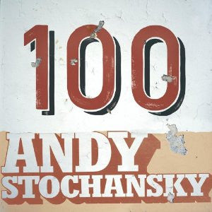 STOCHANSKY, ANDY  - 100 (W/BONUS LIVE CD)