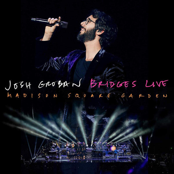 GROBAN, JOSH  - BRIDGES LIVE: MADISON SQUARE GARDENS