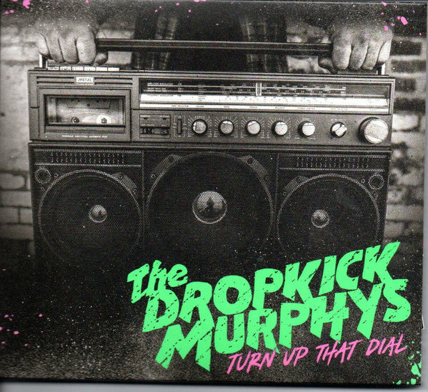 DROPKICK MURPHYS  - TURN UP THAT DIAL