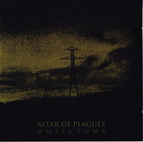 ALTAR OF PLAGUES  - WHITE TOMB