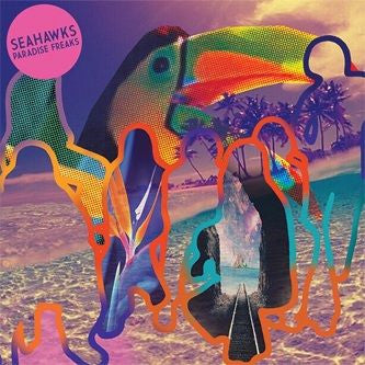 SEAHAWKS  - PARADISE FREAKS