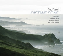 FRED FARELL - DISTANT SONG: SINGS THE MUSIC OF DAVE LIEBMAN AND RICHIE BEIRACH [CD]