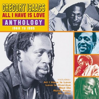 ISAACS, GREGORY  - ALL I HAVE IS LOVE: ANTHOLOGY