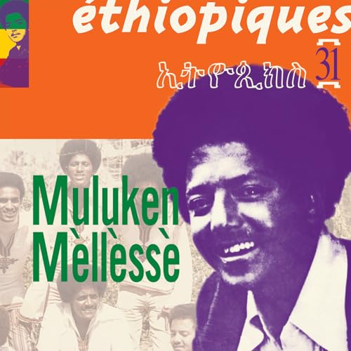 MèLLèSSè, MULUKEN - ETHIOPIQUES 31 (CD)