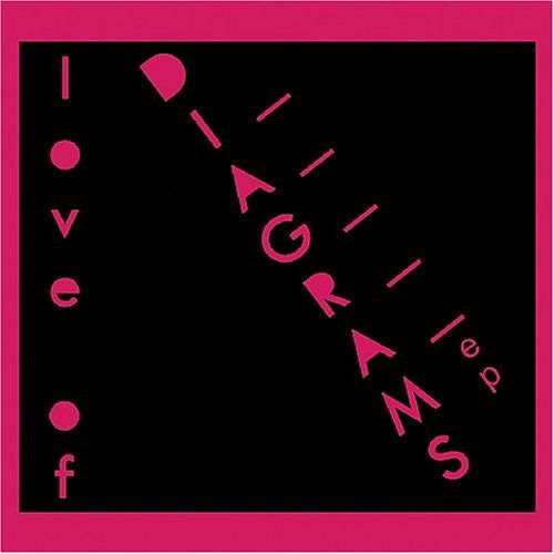 LOVE OF DIAGRAMS  - ST (EP)