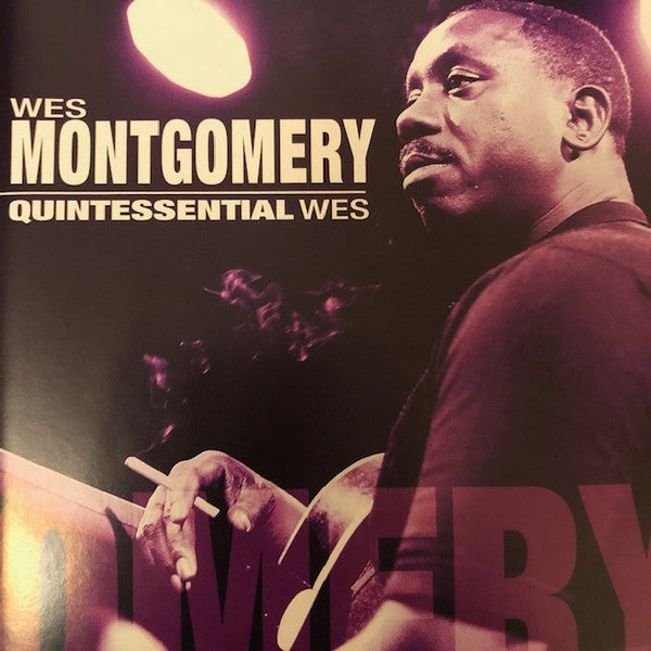 MONTGOMERY, WES  - QUINTESSENTIAL WES