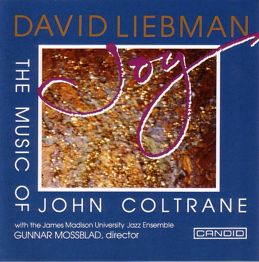 LIEBMAN, DAVID  - JOY-MUSIC OF JOHN COLTRANE