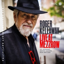 ROGER KELLAWAY - LIVE AT MEZZROW [CD]