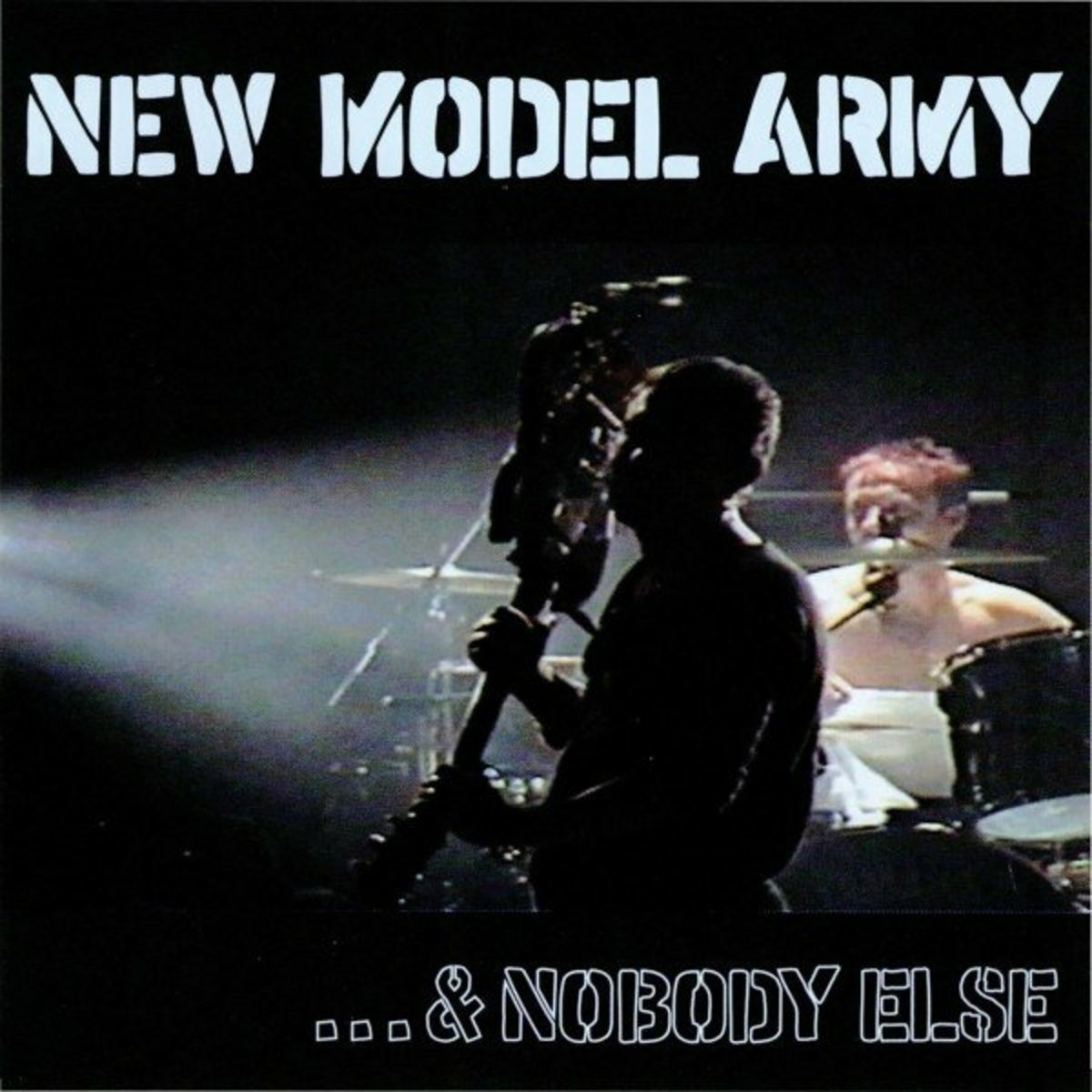 NEW MODEL ARMY  - ...& NOBODY ELSE
