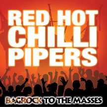 RED HOT CHILLI PIPERS - BAGROCK TO THE MASSES [CD]