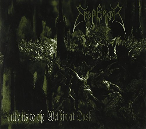 EMPEROR  - ANTHEMS TO THE WELKIN AT DUSK (RE-ISSUE)
