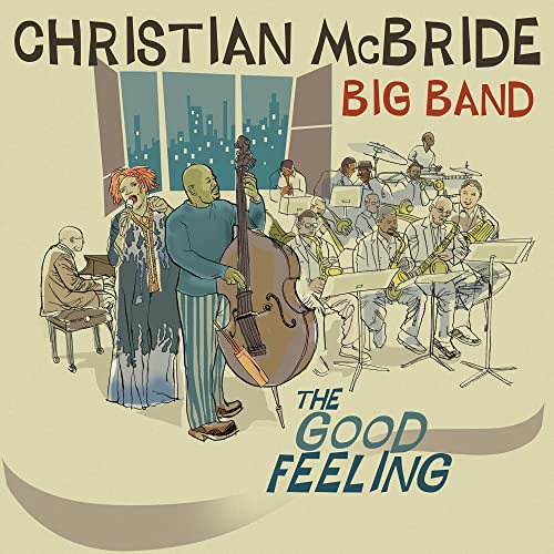 CHRISTIAN MCBRIDE BIG BAND - THE GOOD FEELING (VINYL)