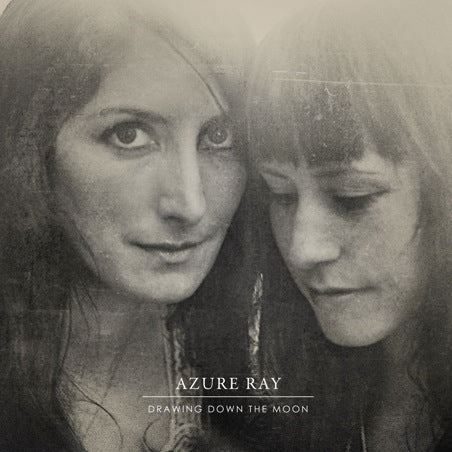 AZURE RAY  - DRAWING DOWN THE MOON