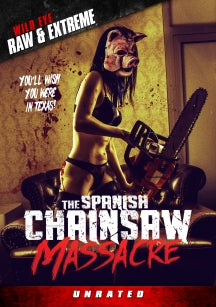 THE SPANISH CHAINSAW MASSACRE [DVD] [WILD EYE RAW]
