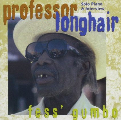 PROFESSOR LONGHAIR  - FESS' GUMBO