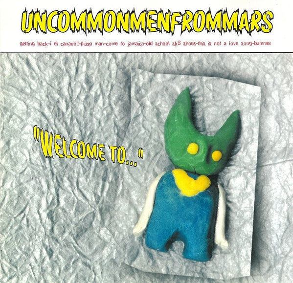UNCOMMONMENFROMMARS  - WELCOME TO...