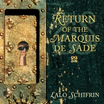 LALO SCHIFRIN - RETURN OF THE MARQUIS DE SAD [CD]