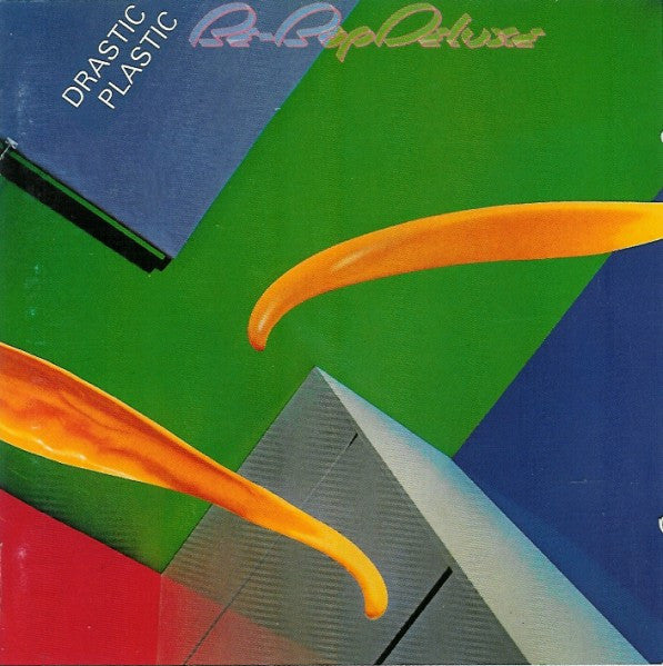 BE-BOP DELUXE  - DRASTIC PLASTIC